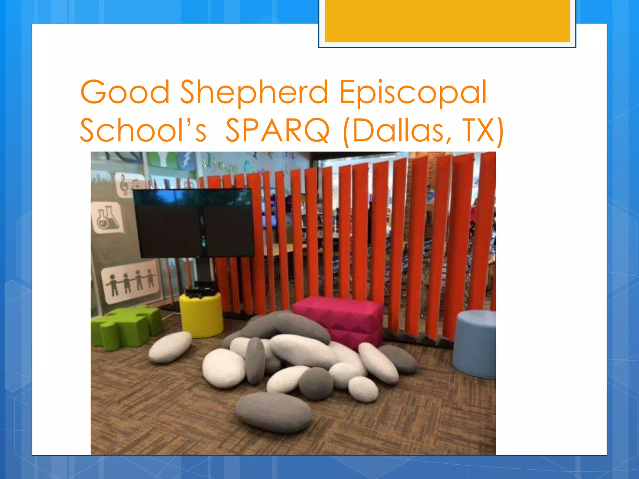 Good Shepherd Episcopal 
School’s SPARQ (Dallas, TX) 
 