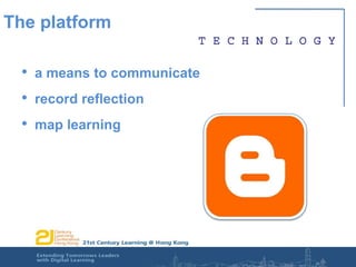 a means to communicaterecord reflectionmap learningThe platform