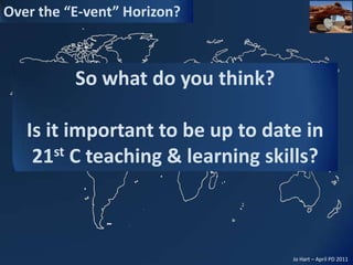 So what do you think?Is it important to be up to date in 21st C teaching & learning skills?