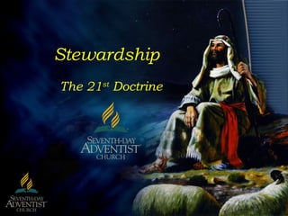 1
Stewardship
The 21st
Doctrine
 