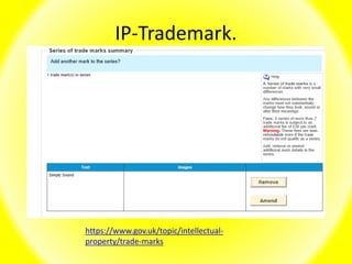 IP-Trademark.
https://www.gov.uk/topic/intellectual-
property/trade-marks
 