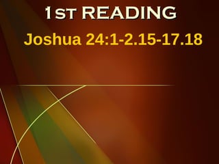 1st READING Joshua 24:1-2.15-17.18 