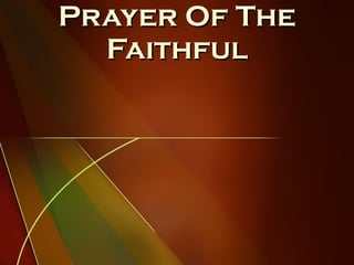 Prayer Of The Faithful 