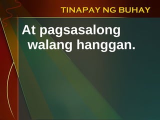 TINAPAY NG BUHAY At pagsasalong walang hanggan. 