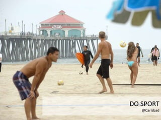 DO SPORT
@Carlsbad
 