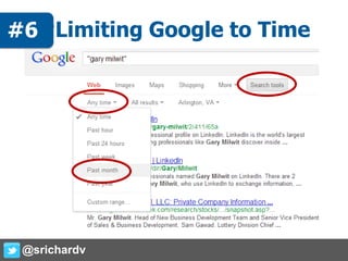#Limiting Google to Time
@srichardv
#6
 