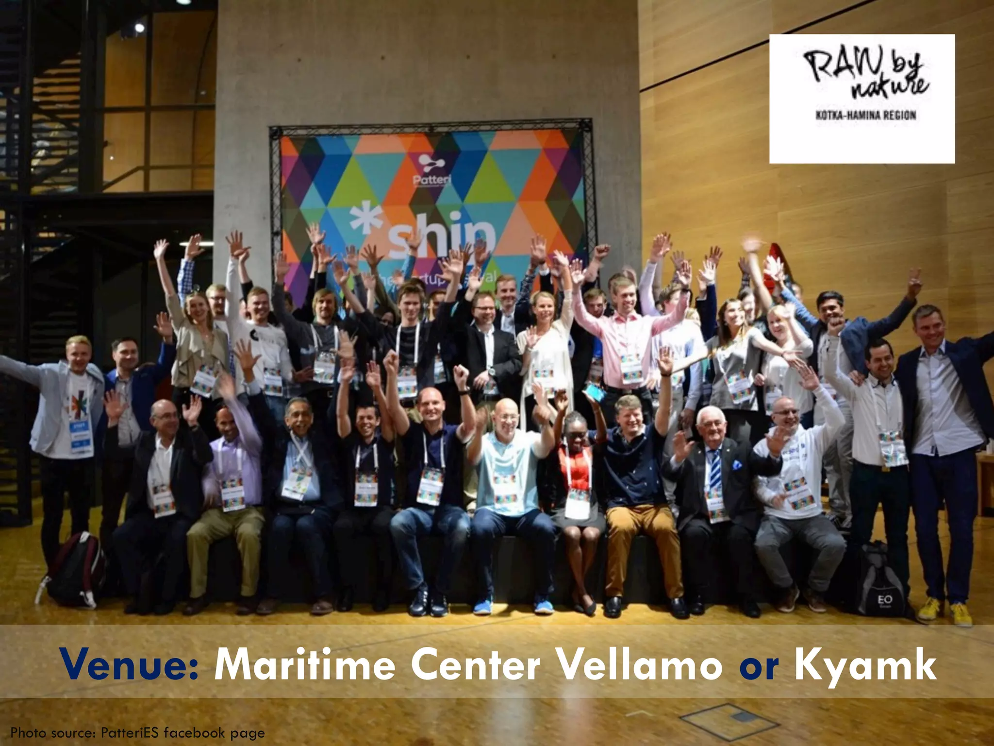 Venue: Maritime Center Vellamo or Kyamk
Photo source: PatteriES facebook page
 