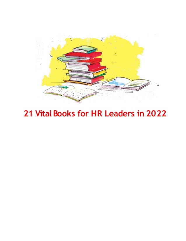 21 Vital Books for HR Leaders in 2022
 