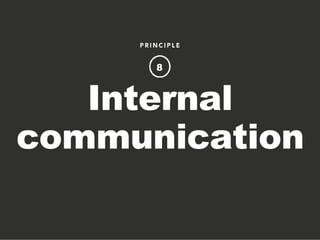 Internal
communication
8
 