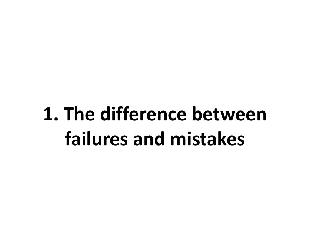 1. The difference between failures