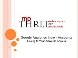 Google Analytics Intro - Accounts Linking to Your AdWords Account 