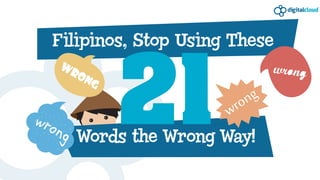 21 Words Many Filipinos are Using Wrong