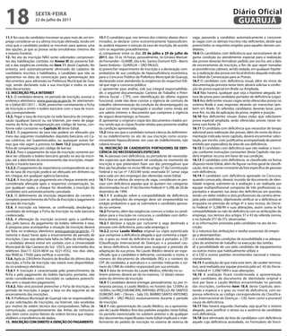 18                  sextA-feiRA
                    22 de julho de 2011
                                                                                                                                                                 Diário Oficial
                                                                                                                                                                  GUARUJÁ
11.1 No caso do candidato inscrever-se para mais de um em-       15.1 O candidato que, nos termos dos critérios abaixo discri-     vaga, passando o candidato automaticamente a concorrer
prego considerar-se-á a última inscrição efetivada, tendo em     minados, se declarar como economicamente hipossuficien-           às vagas com os demais inscritos não deficientes, desde que
vista que o candidato poderá se inscrever para apenas uma        te, poderá requerer a isenção da taxa de inscrição, de acordo     preenchidos os requisitos exigidos para aqueles demais can-
das opções, já que as provas serão simultâneas (mesmo dia        com os seguintes procedimentos:                                   didatos.
e mesmo horário).                                                a) comparecer entre os dias 25 de julho a 29 de julho de          16.6 Os candidatos com deficiência que necessitarem de al-
12. No ato da inscrição NÃO serão solicitados comprovan-         2011, das 10 às 16 horas, pessoalmente, no Ginásio Marival-       guma condição ou atendimento especial para a realização
tes das habilitações contidas no Anexo iii do presente Edi-      do Fernandes - GUAIBÊ, sito à Av. Santos Dumont 420 – Bairro      das provas deverão formalizar pedido, por escrito, até a data
tal, e das exigências contidas no item 11 deste Capítulo. No     Santo Antônio - GUARUJA – SÃO PAULO;                              de encerramento da inscrição, a fim de que sejam tomadas
entanto, será automaticamente eliminado do cadastro de           b) preencher requerimento de inscrição e a declaração com-        as providências cabíveis, sendo vedada, em qualquer hipóte-
candidatos inscritos e habilitados, o candidato que não os       probatória de sua condição de hipossuficiência econômica,         se, a realização das provas em local distinto daquele indicado
apresentar na data da convocação para apresentação dos           para o Concurso Público da Prefeitura Municipal de Guarujá,       no Edital de Convocação para as Provas.
documentos para admissão na Prefeitura Municipal de Gua-         declarando estar atendendo às exigências do respectivo Edi-       16.7 O candidato com deficiência visual, além do envio da
rujá, sendo declarada nula a sua inscrição e todos os atos       tal que rege o concurso público;                                  documentação prevista neste item, deverá solicitar a confec-
dela decorrentes.                                                c) apresentar para análise, sob sua integral responsabilida-      ção de prova especial em Braile ou Ampliada.
13. insCRiÇÃo peLA inteRnet                                      de, a seguinte documentação: Carteira de Trabalho e Previ-        16.8 Não haverá, qualquer que seja a hipótese alegada, lei-
13.1. O candidato deverá, no período de inscrição, acessar o     dência Social – CTPS, com identificação do último registro        tura de prova para candidato portador de deficiência (cego).
endereço eletrônico: www.guaruja.sp.gov.br, ler atentamen-       funcional, onde não deve constar a vigência de contrato de        16.9 Aos deficientes visuais cegos serão oferecidas provas no
te o Edital 001/2011 – AGM, preencher corretamente a Ficha       trabalho (demonstração da condição de desempregado) ou            sistema Braile e suas respostas deverão ser transcritas tam-
de Inscrição e emitir o boleto bancário com a taxa de inscri-    que comprove estar empregado e receber como renda até             bém em Braile. Os referidos candidatos deverão levar, para
ção correspondente.                                              um salário mínimo; e documento que comprove a vigência            esse fim, no dia da aplicação da prova, reglete e punção.
13.2. Pagar a taxa de inscrição na rede bancária de compen-      de seguro desemprego, se houver;                                  16.10 Aos deficientes visuais (baixa visão) que solicitarem
sação (qualquer banco) ou via Internet, por meio de paga-        d) apresentar o original e cópia dos documentos citados aci-      prova especial ampliada, serão oferecidas provas nesse sis-
mento de ficha de compensação por código de barras, con-         ma, sendo que as cópias ficarão retidas para posterior análise    tema com fonte 24.
forme valor constante no Capítulo xi deste Edital.               da condição apresentada.                                          16.11 O candidato com deficiência que necessitar de tempo
13.2.1. O pagamento da taxa não poderá ser efetuado por          15.2 Uma vez que o candidato tomará ciência do deferimen-         adicional para realização das provas, além do envio da docu-
meio das seguintes modalidades: depósito bancário, em Ca-        to ou indeferimento no ato de sua inscrição como econo-           mentação indicada neste capítulo, deverá encaminhar solici-
sas Lotéricas, em Supermercados, ou quaisquer outras for-        micamente hipossuficiente, em caso de indeferimento, não          tação, por escrito, com justificativa acompanhada de parecer
mas que não sejam a prevista no item 13.2 (pagamento de          caberá recurso.                                                   emitido por especialista da área de sua deficiência.
ficha de compensação por código de barras).                      16. insCRiÇÃo de CAndidAtos poRtAdoRes de defi-                   16.12 O candidato com deficiência que não realizar a inscri-
13.2.2. Para o pagamento da taxa de inscrição somente po-        CiênCiA oU neCessidAdes espeCiAis                                 ção conforme instruções constantes deste Capítulo não po-
derá ser utilizado o boleto bancário gerado no ato da inscri-    16. As pessoas com deficiência, ou portadoras de necessida-       derá impetrar recurso em favor de sua condição.
ção, até a data limite do encerramento das inscrições, respei-   des especiais que declararem tal condição no momento da           16.13 O candidato com deficiência, se classificado na forma
tando o horário bancário.                                        inscrição e que pretendam fazer uso das prerrogativas que         disposta neste Edital, além de figurar na lista geral de classifi-
13.2.3. O pagamento da importância correspondente ao va-         lhes são facultadas no inciso VIII do artigo 37 da Constituição   cação, terá seu nome constante da lista específica de pessoas
lor da taxa de inscrição poderá ser efetuado em dinheiro ou      Federal e na Lei nº 7.853/89 terão reservada 01 (uma) vaga        com deficiência.
em cheque, em qualquer agência bancária.                         para cada um dos empregos das oferecidas neste Edital.            16.14 O candidato com deficiência aprovado no Concurso,
13.2.4. A inscrição por pagamento em cheque somente será         16.1 Para os efeitos de reserva de vaga, consideram-se pes-       quando convocado, deverá, munido de documento de iden-
considerada efetuada após a respectiva compensação. Se,          soas com deficiência aquelas que se ajustam nas categorias        tidade original, submeter-se à avaliação a ser realizada por
por qualquer razão, o cheque for devolvido, a inscrição do       discriminadas no art. 4º do Decreto Federal nº 3.298, de 20 de    equipe multiprofissional composta de três profissionais ca-
candidato será automaticamente cancelada.                        dezembro de 1999.                                                 pacitados e atuantes nas áreas das deficiências em questão,
13.3. O deferimento da inscrição dependerá do correto e          16.1.1 A avaliação sobre a compatibilidade da deficiência         sendo um deles médico e dois profissionais da carreira alme-
completo preenchimento da Ficha de Inscrição e pagamento         com as atribuições do emprego deve ser empreendida no             jada pelo candidato, objetivando verificar se a deficiência se
da taxa de inscrição.                                            estágio probatório a que se submeterá o candidato aprova-         enquadra na previsão do artigo 4º e seus incisos, do Decre-
13.4. A inscrição via Internet, se confirmada, desobriga o       do no certame.                                                    to Federal nº 3.298/99 e suas alterações, assim como se há
candidato de entregar a Ficha de Inscrição na rede bancária      16.2 Portanto, além das exigências comuns a todos os candi-       compatibilidade ou não da deficiência com as atribuições do
credenciada.                                                     datos para a inscrição no concurso, o candidato com defici-       emprego, nos termos dos artigos 37 e 43 da referida norma,
13.5. A efetivação da inscrição ocorrerá após a confirma-        ência deverá, ao requerer a inscrição:                            e na Súmula 377 do STJ, observadas:
ção, pelo banco, do pagamento do boleto referente à taxa.        16.2.1 declarar a opção por concorrer à vaga destinada a          a) as informações prestadas pelo candidato no ato da ins-
A pesquisa para acompanhar a situação da inscrição deverá        pessoas com deficiência, para cada emprego; e                     crição;
ser feita no endereço eletrônico www.guaruja.sp.gov.br, 72       16.2.2 juntar Laudo médico original ou cópia autenticada          b) a natureza das atribuições e tarefas essenciais do empre-
(setenta e duas) horas após o encerramento do período de         que comprove a deficiência alegada e que contenha a espé-         go a desempenhar;
inscrições. Caso seja detectada falta ou falha de informação,    cie, o grau ou nível da deficiência de que é portador, a CID      c) a viabilidade das condições de acessibilidade e as adequa-
o candidato deverá entrar em contato com a Universidade          (Classificação Internacional de Doenças) e a provável cau-        ções do ambiente de trabalho na execução das tarefas;
Municipal de São Caetano do Sul - USCS, por intermédio dos       sa dessa deficiência, inclusive para assegurar a previsão de      d) a possibilidade de uso pelo candidato de equipamentos
telefones (0xx11) 4224-4834 ou 4221-4552, nos dias úteis,        adaptação da sua prova. No Laudo Médico deverá ser espe-          ou outros meios que habitualmente utilize; e
das 9h00 às 17h00, para verificar o ocorrido.                    cificado que o candidato é deficiente, constando o nome, o        e) a CID e outros padrões reconhecidos nacional e interna-
13.6. Após às 23h59min (horário de Brasília) do último dia de    número do documento de identidade (RG) e o número do              cionalmente.
inscrição, a Ficha de Inscrição não estará mais disponibiliza-   CPF do candidato, a assinatura e o carimbo indicando o nú-        16.15 A avaliação de que trata este item, de caráter termina-
da no endereço eletrônico.                                       mero do CRM do médico responsável por sua emissão.                tivo, será realizada por equipe prevista pelo art. 43 do Decre-
13.6.1 A inscrição é caracterizada pelo preenchimento da         16.3 A data de emissão do Laudo Médico, referido no su-           to Federal nº 3.298/1999 e suas alterações.
ficha e pelo pagamento do boleto bancário, portanto, não         bitem anterior, deverá ser de no máximo, 12 (doze) meses          16.16 A avaliação ficará condicionada à apresentação,
serão considerados como inscrições os cadastros preenchi-        antes do término da inscrição.                                    pelo candidato, de documento de identidade original e
dos sem o respectivo pagamento.                                  16.4 O candidato deverá entregar pessoalmente, ou por in-         terá por base o Laudo Médico encaminhado no período
13.6.2. Não será possível preencher a Ficha de Inscrição, no     terposta pessoa, o Laudo Médico, no horário das 12:00hs às        das inscrições, conforme item 16.4, deste Capítulo, ates-
período de inscrição, e pagar a taxa no dia seguinte ao de       16:00hs, no PAÇO MUNICIPAL RAPHAEL VITIELLO: AV. SANTOS           tando a espécie e o grau ou nível de deficiência, com ex-
encerramento das inscrições.                                     DUMONT, 640 – (Térreo – Sala 33), BAIRRO SANTO ANTONIO,           pressa referência ao código correspondente da Classifica-
14. A Prefeitura Municipal de Guarujá não se responsabiliza-     GUARUJA – SÃO PAULO, exclusivamente durante o período             ção Internacional de Doenças – CID, bem como a provável
rá por solicitações de inscrições, via Internet, não recebidas   de inscrição.                                                     causa da deficiência.
por motivo de ordem técnica dos computadores, falhas de          16.5 A não apresentação do Laudo Médico, ou a apresenta-          16.17 Não haverá segunda chamada, seja qual for o motivo
comunicação, congestionamento das linhas de comunica-            ção do Laudo Médico fora dos padrões exigidos neste Edital,       alegado, para justificar o atraso ou a ausência do candidato
ção, bem como outros fatores de ordem técnica que impos-         no período mencionado no subitem anterior e de qualquer           com deficiência.
sibilitem a transferência de dados.                              dos documentos especificados neste Edital implicará o inde-       16.18 Será eliminado da lista de candidatos com deficiência
15. insCRiÇÃo Com diReito A isenÇÃo do pAGAmento                 ferimento do pedido de inscrição no sistema de reserva de         aquele cuja deficiência assinalada, no Formulário de Inscri-
 