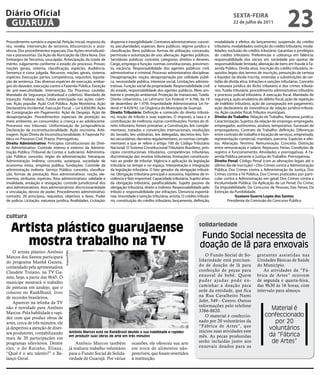 Diário Oficial
 GUARUJÁ
                                                                                                                                                       sextA-feiRA
                                                                                                                                                       22 de julho de 2011
                                                                                                                                                                                          23
Procedimento sumário e especial. Petição inicial, resposta do           dispensa e inexigibilidade. Contratos administrativos: concei-     modalidade e efeitos do lançamento; suspensão do crédito
réu, revelia, intervenção de terceiros, litisconsórcio e assis-         to, peculiaridades, espécies. Bens públicos: regime jurídico e     tributário, modalidades; extinção do crédito tributário, moda-
tência. Dos procedimentos especiais. Das Ações reivindicató-            classificação. Bens públicos: formas de utilização, concessão,     lidades; exclusão do crédito tributário. Garantias e privilégios
rias e possessórias. Da Ação de Nunciação de Obra Nova. Dos             permissão e autorização de uso; alienação. Agentes públicos.       do crédito tributário. Preferências e cobrança em falência;
Embargos de Terceiros, usucapião. Antecipação da tutela de              Servidores públicos: conceito, categorias, direitos e deveres.     responsabilidade dos sócios em sociedade por quotas de
mérito. Julgamento conforme o estado do processo. Provas:               Cargo, emprego e função: normas constitucionais, provimen-         responsabilidade limitada; alienação de bens em fraude à Fa-
noções gerais, sistema, classificação, espécies. Audiência.             to, vacância. Responsabilidade dos agentes públicos: civil,        zenda Pública. Dívida ativa, inscrição do crédito tributário, re-
Sentença e coisa julgada. Recursos: noções gerais, sistema,             administrativa e criminal. Processo administrativo disciplinar.    quisitos legais dos termos de inscrição, presunção de certeza
espécies. Execução: partes, competência, requisitos, liquida-           Desapropriação: noção, desapropriação por utilidade públi-         e liquidez da dívida inscrita, emendas e substituições de cer-
ção de sentença. Das diversas espécies de execução, embar-              ca, necessidade pública, interesse social. Limitações adminis-     tidão de dívida ativa. Infrações e sanções tributárias. Conceito
gos do devedor, execução contra a Fazenda Pública. Exceção              trativas. Função social da propriedade. Responsabilidade civil     e natureza jurídica do ilícito tributário e dos crimes tributá-
de pré-executividade. Intervenção. Do Processo cautelar.                do estado, responsabilidade dos agentes públicos. Meio am-         rios. Tutela tributária: procedimento administrativo tributário
Mandado de Segurança (individual e coletivo). Mandado de                biente e proteção ambiental. Proteção de mananciais. Tutela.       e processo judicial tributário. A execução fiscal. Mandado de
Injunção. Habeas data. Tutela antecipada nas ações coleti-              Direito Urbanístico, Lei Lehmann (Lei Federal nº 6.766, de 19      segurança, ação anulatória de débito fiscal, ação de repetição
vas. Ação popular. Ação Civil Pública. Ação Monitória. Ação             de dezembro de 1.979). Improbidade Administrativa: Lei Fe-         de indébito tributário, ação de consignação em pagamento,
Declaratória Incidental. Execução Fiscal. – Lei 6.830/80. Ação          deral nº 8.429/92. Lei Orgânica do Município de Guarujá.           ação declaratória de inexistência de relação jurídico-tributá-
de Consignação em Pagamento. Ação de Despejo. Ação de                   direito tributário: Definição e conteúdo do direito tributá-       ria. Ação cautelar fiscal. Tributos municipais.
desapropriação. Procedimentos especiais de proteção ao                  rio, noção de tributo e suas espécies. O imposto, a taxa e a       direito do trabalho: Relação de Trabalho. Natureza jurídica.
meio ambiente, ao consumidor, à criança e ao adolescente.               contribuição de melhoria; outras contribuições. Fontes do di-      Caracterização. Sujeitos da relação de emprego: empregado,
Processos nos tribunais. Uniformização de jurisprudência.               reito tributário, fontes primárias: a Constituição, leis comple-   empregador, autônomos, avulsos, temporários. Sucessão de
Declaração de inconstitucionalidade. Ação rescisória. Arbi-             mentares, tratados e convenções internacionais, resoluções         empregadores. Contrato de Trabalho: definição. Diferenças
tragem. Ação Direta de Inconstitucionalidade. A Fazenda Pú-             do Senado, leis ordinárias, leis delegadas, decretos-leis; fon-    entre contrato de trabalho e locação de serviços, empreitada,
blica no Processo Civil. Prazos. Prerrogativas.                         tes secundárias: decretos regulamentares, as normas comple-        representação comercial, mandato, parceria. Espécies e efei-
direito Administrativo: Princípios constitucionais do Direi-            mentares a que se refere o artigo 100 do Código Tributário         tos. Alteração. Término. Remuneração. Conceito. Distinção
to Administrativo. Controle interno e externo da Adminis-               Nacional. O Sistema Constitucional Tributário Brasileiro, prin-    entre remuneração e salário. Repousos. Férias. Condições de
tração Pública (Tribunal de Contas e Judiciário). Administra-           cípios constitucionais tributários, competências tributárias,      registro e funcionamento. Atividades e prerrogativas. A Fa-
ção Pública: conceito, órgão da administração; hierarquia.              discriminação das receitas tributárias, limitações constitucio-    zenda Pública perante a Justiça do Trabalho. Prerrogativas.
Administração Indireta: conceito, autarquia, sociedade de               nais ao poder de tributar. Vigência e aplicação da legislação      direito penal: Código Penal (com as alterações legais até o
economia mista, empresa pública, fundações. Controle da                 tributária no tempo e no espaço. Interpretação e integração        último dia de inscrição) – Dos Crimes contra a Administração
administração indireta. Serviço Público: conceito, classifica-          da legislação tributária. O fato gerador da obrigação tributá-     Pública; Dos Crimes contra a Administração da Justiça; Dos
ção, formas de prestação. Atos administrativos: noção, ele-             ria. Obrigação tributária principal e acessória, hipótese de in-   Crimes contra a Fé Pública; Dos Crimes praticados por parti-
mentos, atributos, espécies. Atos administrativos: validade e           cidência e fato imponível. Capacidade tributária. Sujeito ativo    cular contra a Administração em geral; Dos Crimes contra a
invalidade, anulação e revogação, controle jurisdicional dos            da obrigação tributária, parafiscalidade. Sujeito passivo da       Incolumidade Pública; Da Aplicação da Lei Penal; Do Crime;
atos administrativos. Atos administrativos: discricionariedade          obrigação tributária, direto e indireto. Responsabilidade pelo     Da Imputabilidade; Do Concurso de Pessoas; Das Penas; Da
e vinculação, desvio de poder. Procedimento administrativo:             tributo e responsabilidade por infrações. Denúncia espontâ-        Extinção da Punibilidade.
conceito, 28 princípios, requisitos, objetivos e fases. Poder           nea. Imunidade e isenção tributária, anistia. O crédito tributá-                 Gustavo Guerra Lopes dos santos
de polícia. Licitação: natureza jurídica, finalidades. Licitação:       rio, constituição do crédito tributário; lançamento, definição,             Presidente da Comissão do Concurso Público



cultura

   artista plástico guarujaense                                                                                                  solidariedade

                                                                                                                                 Fundo Social necessita de
      mostra trabalho na tV                                                                                                      doação de lã para enxovais
    O artista plástico Antônio
                                      Arquivo/PMG




Marcos dos Santos participará                                                                                                        O Fundo Social de So-            gestantes assistidas nas
do programa Manhã Gazeta,                                                                                                        lidariedade está precisan-           Unidades Básicas de Saúde
comandado pela apresentadora                                                                                                     do de doação de lã para              do Município.
Claudete Troiano, na TV Ga-                                                                                                      confecção de peças para                 As atividades da “Fá-
zeta, hoje, a partir das 9h45. O                                                                                                 enxoval de bebê. Quem                brica de Artes” ocorrem
munícipe mostrará o trabalho                                                                                                     puder ajudar pode en-                de segunda e quarta-feira,
de pinturas em azulejo, que o                                                                                                    caminhar a doação para               das 9h30 às 16 horas, com
colocou no RankBrasil, livro                                                                                                     sede da entidade, que fica           intervalo para almoço.
de recordes brasileiros.                                                                                                         na Rua Cavalheiro Nami
    Aparecer na telinha da TV                                                                                                    Jafet, 549 – Centro. Outras
                                                                                                                                 informações pelo telefone
não é novidade para Antônio
                                                                                                                                 3386-8820.
                                                                                                                                                                             Material é
Marcos. Pela habilidade e rapi-
dez com que produz obras de                                                                                                          O material é confeccio-               confeccionado
artes, cerca de três minutos, ele                                                                                                nado por 20 voluntários da                   por 20
                                                                                                                                 “Fábrica de Artes”, que
já despertou a atenção de diver-
                                                                                                                                 iniciou suas atividades este
                                                                                                                                                                            voluntários
sos produtores, contabilizando                  Antônio Marcos está no RankBrasil devido a sua habilidade e rapidez
                                                em produzir suas obras de arte em três minutos                                   mês. As peças produzidas                   da “Fábrica
mais de 20 participações em
programas televisivos. Dentre                       Antônio Marcos também            ocasiões, ele ofereceu sua arte             serão incluídas junto aos                   de Artes”
eles, o do Ratinho, Eliana,                     já realizou trabalho voluntário      em troca de alimentos não-                  enxovais doados para as
“Qual é o seu talento?” e Ba-                   para o Fundo Social de Solida-       perecíveis, que foram revertidos
lanço Geral.                                    riedade de Guarujá. Por várias       à instituição.
 