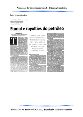 Data: 22 de setembro


Estado de Minas - Belo Horizonte - MG
Etanol e royalties do petróleo
Caderno: 1º Caderno - Página: 7
Publicado: 22-09-2011
 