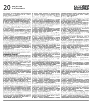 20

Diário Oficial
GUARUJÁ

terça-feira

22 de outubro de 2013

pinação, pintura das guias da calçada e operação tapa buracos
por toda extensão da Rua Dona Vitória, na Vila Júlia. À SECRETARIA PARA AS DEVIDAS PROVIDÊNCIAS.
Nº 3390/2013 - Solicita do Executivo que determine à Secretaria
competente, providências visando desobstrução de bueiros, capinação e pintura das guias da calçada, retirada de lixo e entulho e,
ainda, operação tapa buracos por toda extensão da Rua Campos Sales, no Vila Júlia. À SECRETARIA PARA AS DEVIDAS PROVIDÊNCIAS.
Nº 3391/2013 - Solicita do Executivo que determine à Secretaria competente, providências visando desobstrução de bueiros,
capinação e pintura da calçada, restituição de tampa de esgoto
(em frente ao nº 88) e operação tapa buracos na Rua Azor Gomes de Almeida, no bairro Três Marias. À SECRETARIA PARA AS
DEVIDAS PROVIDÊNCIAS.
Nº 3392/2013 - Solicita do Executivo que determine à Secretaria
competente, providências visando desobstrução de bueiros, capinação, pintura das guias da calçada, retirada de lixo e entulho
e, ainda, operação tapa buracos por toda extensão da Rua Inácio
Miguel Stéfano, no bairro Três Marias. À SECRETARIA PARA AS
DEVIDAS PROVIDÊNCIAS.
Nº 3393/2013 - Solicita do Executivo que determine à Secretaria
competente, providências visando desobstrução de bueiros, capinação, pintura das guias da calçada, reconstrução do asfalto, substituição da tubulação das águas pluviais e de esgoto e, ainda, operação tapa buracos em toda extensão da Rua Argentina, no bairro
Jardim Vitória. À SECRETARIA PARA AS DEVIDAS PROVIDÊNCIAS.
Nº 3394/2013 - Solicita do Executivo que determine à Secretaria
competente, providências visando desobstrução de bueiros, capinação e pintura das guias da calçada, pintura da lombada, retirada de lixo, entulho e operação tapa buracos, na Rua Norberto
Lopes de Freitas, no bairro Três Marias. À SECRETARIA PARA AS
DEVIDAS PROVIDÊNCIAS.
Nº 3395/2013 - Solicita do Executivo que determine à Secretaria
competente, providências visando retorno da linha de ônibus nº
23 que circulava nos bairros da Prainha e Marézinha. À SECRETARIA PARA AS DEVIDAS PROVIDÊNCIAS.
Do Vereador Elias José de Lima
Nº 3464/2013 - Solicita do Executivo que determine à Secretaria competente, providências visando obter informações acerca dos banheiros químicos que não estão sendo colocados nos principais pontos
das feiras livres. À SECRETARIA PARA AS DEVIDAS PROVIDÊNCIAS.
Nº 3465/2013 - Solicita do Executivo que determine à Secretaria
competente, providências visando a poda de árvores em toda
extensão da Avenida Santos Dumont, Santo Antonio. À SECRETARIA PARA AS DEVIDAS PROVIDÊNCIAS.
Nº 3466/2013 - Solicita do Executivo que determine à Secretaria
competente, providências visando a poda das árvores na Avenida Puglisi, em toda sua extensão, bairro Centro. À SECRETARIA
PARA AS DEVIDAS PROVIDÊNCIAS.
Nº 3467/2013 - Solicita do Executivo que determine à Secretaria
competente, providências visando a instalação de postes de iluminação e manutenção das iluminações públicas já existentes
no Ginásio Poliesportivo Guaibê, Santo Antonio. À SECRETARIA
PARA AS DEVIDAS PROVIDÊNCIAS.
Nº 3468/2013 - Solicita do Executivo que determine à Secretaria
competente, providências visando a manutenção das bocas de
lobo, desobstrução dos bueiros, drenagem de águas pluviais,
limpeza, capinação, zeladoria e infraestrutura na Av. Adhemar
de Barros, altura do nº 736, em toda sua extensão, bairro Santo
Antônio. À SECRETARIA PARA AS DEVIDAS PROVIDÊNCIAS.
Nº 3469/2013 - Solicita do Executivo que determine à Secretaria
competente, providências visando a operação tapa buracos na
Rua Manoel Cabral, altura do nº 45, em toda sua extensão, Santo
Antonio. À SECRETARIA PARA AS DEVIDAS PROVIDÊNCIAS.
Nº 3470/2013 - Solicita do Executivo que determine à Secretaria
competente, providências visando a desobstrução e a manutenção dos bueiros, capinação, limpeza, remoção de lixo, manutenção das bocas de lobo de troca das tampas, drenagem das águas
pluviais e limpeza das galerias, pintura de guias e zeladoria em
toda extensão da Av. Adhemar de Barros, Santo Antonio. À SECRETARIA PARA AS DEVIDAS PROVIDÊNCIAS.
Nº 3471/2013 - Solicita do Executivo que determine à Secretaria
competente, providências visando a operação tapa buracos em
toda extensão da Av. Adhemar de Barros, Santo Antonio. À SECRETARIA PARA AS DEVIDAS PROVIDÊNCIAS.

Nº 3472/2013 - Solicita do Executivo que determine à Secretaria competente, providências visando a manutenção de poste
de iluminação e manutenção da rede elétrica na Rua Augusto
Simões com a Rua Paulo Orlandi, Santo Antonio. À SECRETARIA
PARA AS DEVIDAS PROVIDÊNCIAS.
Nº 3473/2013 - Solicita do Executivo que determine à Secretaria
competente, providências visando a desobstrução e a manutenção dos bueiros, capinação, limpeza, remoção de lixo, manutenção das bocas de lobo e troca das tampas, limpeza das galerias
de águas pluviais, pintura de guias e zeladoria em toda extensão
da Rua Augusto Simões com a Rua Paulo Orlandi, Santo Antonio.
À SECRETARIA PARA AS DEVIDAS PROVIDÊNCIAS.
Do Vereador Geraldo Soares Galvão
Nº 3448/2013 - Solicita do Executivo que determine à Secretaria
competente, providências visando a reparação da rede de iluminação pública em toda extensão da Avenida Leomil, no Centro.
À SECRETARIA PARA AS DEVIDAS PROVIDÊNCIAS.
Nº 3449/2013 - Solicita do Executivo que determine à Secretaria competente, providências visando a realização de operação
tapa buracos na Alameda das Tulipas, no Jardim Primavera. À
SECRETARIA PARA AS DEVIDAS PROVIDÊNCIAS.
Nº 3450/2013 - Solicita do Executivo que determine à Secretaria
competente, providências visando colocação de uma tampa na
entrada da caixa de limpeza de esgoto na Alameda das Tulipas,
próximo a Rua dos Gerânios, no Jardim Primavera. À SECRETARIA PARA AS DEVIDAS PROVIDÊNCIAS.
Nº 3451/2013 - Solicita do Executivo que determine à Secretaria competente, providências visando o reparo e a manutenção da rede de
iluminação pública na Avenida Puglise, próximo ao Carro Fúnebre,
no Centro. À SECRETARIA PARA AS DEVIDAS PROVIDÊNCIAS.
Nº 3452/2013 - Solicita do Executivo que determine à Secretaria
competente, providências visando a retirada da guarita localizada em frente ao nº 150 da Rua Luiz Machado, no Santa Rosa. À
SECRETARIA PARA AS DEVIDAS PROVIDÊNCIAS.
Nº 3453/2013 - Solicita do Executivo que determine à Secretaria competente, providências visando melhorar as condições de
locomoção e estrutura da USAFA - Avenida Brasil, Vila Edna. À
SECRETARIA PARA AS DEVIDAS PROVIDÊNCIAS.
Nº 3454/2013 - Solicita do Executivo que determine à Secretaria
competente, providências visando os serviços da operação tapa
buracos em toda extensão da Av. Atlântica, Pae Cará. À SECRETARIA PARA AS DEVIDAS PROVIDÊNCIAS.
Nº 3455/2013 - Solicita do Executivo que determine à Secretaria competente, providências visando os serviços da operação tapa buracos
em toda extensão da Av. Capitão Alberto Mendes Junior, Jardim Boa
Esperança. À SECRETARIA PARA AS DEVIDAS PROVIDÊNCIAS.
Nº 3456/2013 - Solicita do Executivo que determine à Secretaria
competente, providências visando os serviços da operação tapa
buracos em toda extensão da Avenida Osvaldo Aranha, Jardim Boa
Esperança. À SECRETARIA PARA AS DEVIDAS PROVIDÊNCIAS.
Nº 3457/2013 - Solicita do Executivo que determine à Secretaria
competente, providências visando os serviços da operação tapa
buracos em toda extensão da Av. Santos Dumont, Pae Cará. À
SECRETARIA PARA AS DEVIDAS PROVIDÊNCIAS.
Nº 3458/2013 - Solicita do Executivo que determine à Secretaria
competente, providências visando os serviços da operação tapa
buracos em toda extensão da Av. Luiz Gama, Pae Cará. À SECRETARIA PARA AS DEVIDAS PROVIDÊNCIAS.
Nº 3459/2013 - Solicita do Executivo que determine à Secretaria
competente, providências visando os serviços da operação tapa
buracos em toda extensão da Av. Silvio Fernandes Lopes, Pae
Cará. À SECRETARIA PARA AS DEVIDAS PROVIDÊNCIAS.
Nº 3460/2013 - Solicita do Executivo que determine à Secretaria
competente, providências visando os serviços da operação tapa
buracos em toda extensão da Av. Anselmo da Rocha, Jardim Boa
Esperança. À SECRETARIA PARA AS DEVIDAS PROVIDÊNCIAS.
Nº 3461/2013 - Solicita do Executivo que determine à Secretaria
competente, providências visando os serviços da operação tapa
buracos em toda extensão da Av. São Jorge, Pae Cará. À SECRETARIA PARA AS DEVIDAS PROVIDÊNCIAS.
Nº 3462/2013 - Solicita do Executivo que determine à Secretaria
competente, providências visando os serviços da operação tapa
buracos em toda extensão da Av. Guarujá, Pae Cará. À SECRETARIA PARA AS DEVIDAS PROVIDÊNCIAS.
Nº 3463/2013 - Solicita do Executivo que determine à Secretaria

competente, providências visando os serviços da operação tapa
buracos em toda extensão da Av. São João, Pae Cará. À SECRETARIA PARA AS DEVIDAS PROVIDÊNCIAS.
Do Vereador Gilberto Benzi
Nº 3486/2013 - Solicita do Executivo que determine à Secretaria
competente, providências visando integração do Governo Municipal ao sistema informatizado do Programa Porto Sem Papel.
À SECRETARIA PARA AS DEVIDAS PROVIDÊNCIAS.
Nº 3487/2013 - Solicita do Executivo que determine à Secretaria competente, providências visando pavimentação da Rua XV de Novembro, no Pae Cará. À SECRETARIA PARA AS DEVIDAS PROVIDÊNCIAS.
Nº 3488/2013 - Solicita do Executivo que determine à Secretaria competente, providências visando nivelamento e operação
tapa buracos na Avenida Francisco de Castro, na Vila Áurea. À
SECRETARIA PARA AS DEVIDAS PROVIDÊNCIAS.
Nº 3489/2013 - Solicita do Executivo que determine à Secretaria competente, providências visando operação tapa buracos e
coleta de lixo e entulho da Avenida Luis Gama, no Pae Cará. À
SECRETARIA PARA AS DEVIDAS PROVIDÊNCIAS.
Nº 3490/2013 - Solicita do Executivo que determine à Secretaria
competente, providências visando operação tapa buracos na
Avenida São Jorge, no Pae Cará. À SECRETARIA PARA AS DEVIDAS PROVIDÊNCIAS.
Nº 3491/2013 - Solicita do Executivo que determine à Secretaria
competente, providências visando operação tapa buracos da via
que circunda a Praça Padre Cícero Romão Batista, na Vila Áurea.
À SECRETARIA PARA AS DEVIDAS PROVIDÊNCIAS.
Nº 3492/2013 - Solicita do Executivo que determine à Secretaria
competente, providências visando o desentupimento dos bueiros da Rua Clemente da Mata Amorim, no Jardim Progresso. À
SECRETARIA PARA AS DEVIDAS PROVIDÊNCIAS.
Nº 3493/2013 - Solicita do Executivo que determine à Secretaria competente, providências visando a realização de operação
tapa buracos na Rua José do Patrocínio, no Pae Cará. À SECRETARIA PARA AS DEVIDAS PROVIDÊNCIAS.
Nº 3494/2013 - Solicita do Executivo que determine à Secretaria
competente, providências visando os serviços de nivelamento
e tapa buracos na Rua Projetada A, no Pae Cará. À SECRETARIA
PARA AS DEVIDAS PROVIDÊNCIAS.
Nº 3495/2013 - Solicita do Executivo que determine à Secretaria competente, providências visando a realização de operação
tapa buracos na Rua Tietê, na Vila Áurea. À SECRETARIA PARA AS
DEVIDAS PROVIDÊNCIAS.
Nº 3496/2013 - Solicita do Executivo que determine à Secretaria
competente, providências visando a pavimentação total da Rua
XV de Novembro, no Pae Cará. À SECRETARIA PARA AS DEVIDAS
PROVIDÊNCIAS.
Do Vereador Givaldo dos Santos Feitoza
Nº 3364/2013 - Solicita do Executivo que determine à Secretaria
competente, estudos visando solução para regulamentação do
tráfego de caminhões nas Ruas do bairro Morrinhos, especificamente na Avenida Presbítero Benedito Lemos de Souza, Rua da
Mata e Avenida Marcos Antonio. À SECRETARIA PARA AS DEVIDAS PROVIDÊNCIAS.
Nº 3365/2013 - Solicita do Executivo que determine à Secretaria competente, providências visando manutenção do asfalto
da Rua Marivaldo Fernandes, no Jardim Tejereba. À SECRETARIA
PARA AS DEVIDAS PROVIDÊNCIAS.
Nº 3366/2013 - Solicita do Executivo que determine à Secretaria
competente, providências visando troca das tampas da caixa de
águas pluviais, instalada na calçada frontal da Igreja Universal e
ao Terminal Rodoviário, no Santo Antônio. À SECRETARIA PARA
AS DEVIDAS PROVIDÊNCIAS.
Nº 3367/2013 - Solicita do Executivo que determine à Secretaria
competente, providências visando manutenção no asfalto em
toda extensão da Avenida Adhemar de Barros, especificamente
em frente a Loja Dicico, no Jardim Helena Maria. À SECRETARIA
PARA AS DEVIDAS PROVIDÊNCIAS.
Nº 3368/2013 - Solicita do Executivo que determine à Secretaria
competente, providências visando limpeza e substituição de tampas
danificadas das caixas pluviais em toda extensão da Rua Ettore Rangoni, no Centro. À SECRETARIA PARA AS DEVIDAS PROVIDÊNCIAS.
Nº 3369/2013 - Solicita do Executivo que determine à Secretaria
competente, providências visando retirada de lixo e entulho do
canteiro central da Rua Almirante Barroso, no Parque Estuário. À

 