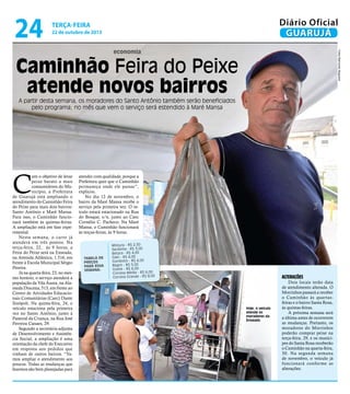 24

Diário Oficial
GUARUJÁ

terça-feira

22 de outubro de 2013

Fotos Raimundo Nogueira

economia

Caminhão Feira do Peixe
atende novos bairros
A partir desta semana, os moradores do Santo Antônio também serão beneficiados
pelo programa; no mês que vem o serviço será estendido à Maré Mansa

C

om o objetivo de levar
peixe barato a mais
consumidores do Município, a Prefeitura
de Guarujá está ampliando o
atendimento do Caminhão Feira
do Peixe para mais dois bairros:
Santo Antônio e Maré Mansa.
Para isso, o Caminhão funcionará também às quintas-feiras.
A ampliação está em fase experimental.
Nesta semana, o carro já
atenderá em três pontos. Na
terça-feira, 22, às 9 horas, a
Feira do Peixe será na Enseada,
na Avenida Atlântica, 1.516, em
frente à Escola Municipal Sérgio
Pereira.
Já na quarta-feira, 23, no mesmo horário, o serviço atenderá a
população da Vila Áurea, na Alameda Dracena, 513, em frente ao
Centro de Atividades Educacionais Comunitárias (Caec) Dante
Sinópoli. Na quinta-feira, 24, o
veículo estaciona pela primeira
vez no Santo Antônio, junto à
Pastoral da Criança, na Rua José
Ferreira Canaes, 29.
Segundo a secretária-adjunta
de Desenvolvimento e Assistência Social, a ampliação é uma
orientação da chefe do Executivo
em resposta aos pedidos que
vinham de outros bairros. “Vamos ampliar o atendimento aos
poucos. Todas as mudanças que
fazemos são bem planejadas para

atender com qualidade, porque a
Prefeitura quer que o Caminhão
permaneça onde ele passar”,
explicou.
No dia 12 de novembro, o
bairro da Maré Mansa recebe o
serviço pela primeira vez. O veículo estará estacionado na Rua
do Bosque, s/n, junto ao Caec
Cornélio C. Pacheco. Na Maré
Mansa, o Caminhão funcionará
às terças-feiras, às 9 horas.

Tabela de
preços
para essa
semana:

Mistura - R$ 2,50
Sardinha - R$ 3,00
Betara - R$ 4,00
Galo - R$ 4,00
Gordinho - R$ 4,00
Bagre - R$ 5,00
Goete - R$ 6,00
Corvina Média - R$ 6,00
Corvina Grande - R$ 8,00

Alterações

Hoje, o veículo
atende os
moradores da
Enseada

Dois locais terão data
de atendimento alterada. O
Morrinhos passará a receber
o Caminhão às quartasfeiras e o bairro Santa Rosa,
às quintas-feiras.
A próxima semana será
a última antes de ocorrerem
as mudanças. Portanto, os
moradores do Morrinhos
poderão comprar peixe na
terça-feira, 29, e os munícipes do Santa Rosa receberão
o Caminhão na quarta-feira,
30. Na segunda semana
de novembro, o veículo já
funcionará conforme as
alterações.

 