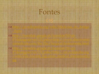 
 http://pt.wikipedia.org/wiki/Medicina_do_Antigo
_Egito
 http://translate.google.pt/translate?hl=pt-
PT&langpair=en%7Cpt&u=http://www.discoveries
inmedicine.com/Ra-Thy/Surgical-Instruments.html
 http://translate.google.pt/translate?hl=pt-
PT&langpair=en%7Cpt&u=http://en.wikipedia.org
/wiki/File:Ancient_Egyptian_medical_instruments.j
pg
Fontes
 