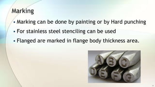 Pipe Flange Manufacturing, Testing ,Inspection and Marking | PPTX