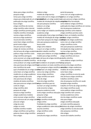 ideias para artigos cientificos
pesquisa artigo
temas para artigo cientifico
etapas para elaboração de um artigo científico
publicação de artigo cientifico
busca artigos
artigos cientificos de revistas
artigo cientifico sobre internet
artigos cientificos prontos gratis
trabalho cientifico introdução
revistas artigos científicos
estrutura artigo academico
resumo de texto cientifico
como fazer artigos cientificos
portal scielo artigos
site para procurar artigos
artigos de revistas cientificas
site de busca de artigos academicos
publicar artigo cientifico scielo
artigo cientifico portugues
como escrever um artigo acadêmico
introdução ao trabalho cientifico
como produzir um artigo acadêmico
sites para busca de artigos científicos
sites cientificos de saude
qual a finalidade de um artigo cientifico
como fazer um artigo cientifico
modelo de um artigo acadêmico
artigos cientificos da scielo
sites para busca de artigos
modelos de textos cientificos
sites para procurar artigos cientificos
scielo.br artigos
artigo cientifico abnt
pesquisa de artigo
estrutura artigo científico
artigos academicos modelos
como escrever artigo científico
qual a estrutura de um artigo científico
procurar artigos
artigo da scielo
artigos no scielo
trabalho cientifico modelo
artigos cientificos com graficos
palavras chaves artigo cientifico
lilacs artigos
elaborar artigo
modelo de artigo tecnico
www scielo com br artigos cientificos
introdução de um artigo academico
modelo de introdução de trabalho cientifico
site para pesquisa cientifica
elaborar um artigo
trabalho cientificos
como redigir um relatório científico
academico artigo
considerações finais artigo cientifico
modelo de introdução de artigo cientifico
como fazer pesquisa de artigos cientificos
sites para pesquisa academica
busca scielo
artigo como elaborar
o que é um artigo cientifico
modelo trabalho científico
etapas para elaborar um artigo cientifico
modelo para artigo cientifico
sites de busca de artigos cientificos
site de artigo
como elaborar um projeto científico
como produzir um texto cientifico
como pesquisar artigos cientificos no scielo
como fazer um artigo científico
como criar artigo cientifico
temas artigos cientificos
artigo cientifico em word
sites de artigo
titulo de artigo cientifico
artigos cientificos para ler
escrever um artigo científico
onde encontrar artigos
pesquisa academica scielo
scielo artigos cientificos educação
pesquisar artigo
artigo cientifico saude
artigo cientifico introdução
artigos online
finalidade do artigo cientifico
artigos acadêmicos sobre educação
assunto cientifico
artigo cientificos scielo
pesquisar b
consulta de artigos cientificos
portal de pesquisa
como criar um artigo academico
publicar um artigo cientifico
site para procurar artigos cientificos
artigo cientifico formatação
como elaborar artigos científicos
publicação de artigos científicos em revistas
site de pesquisas academicas
artigo cientifico como elaborar
artigos cientificos prontos scielo
como fazer um trabalho cientifico
procurar artigos cientificos
exemplos de artigos academicos
como criar um artigo científico
artigos cientificos curtos
sites para pesquisas academicas
introdução de artigo academico
normas artigo científico
estrutura do artigo acadêmico
artigos cientificos estrutura
trabalho ciêntifico
como elaborar artigos cientificos
artigo pesquisa
estrutura de artigos cientificos
como fazer artigos academicos
modelos de resumo cientifico
como fazer artigo
artigos cientificos na area da saude
sites de busca artigos cientificos
trabalhos cientificos scielo
sites de pesquisa cientifica em saude
template artigo cientifico
trabalho em forma de artigo cientifico
site artigos cientificos saude
como publicar artigos científicos
artigo cientifico tem sumario
revistas academicas online
site de artigos cientificos saude
sites para artigos
artigos cientificos educação
um texto cientifico pequeno
biblioteca de artigos cientificos
artigo cientifico na area da saude
sites pesquisas cientificas
sites artigos
resumo de trabalho cientifico
 