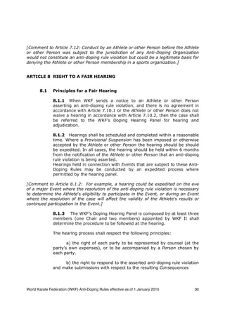 World Karate Federation (WKF) Anti-Doping Rules effective as of 1 January 2015 30
[Comment to Article 7.12: Conduct by an ...