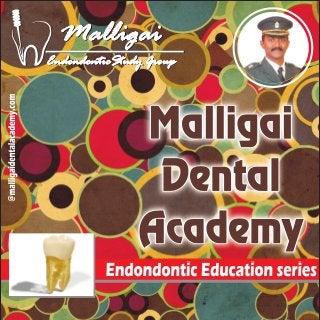 Endodontic Education for General Practitioner - 22 , Malligai Dental Academy
