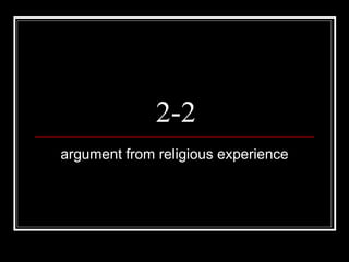 2-2 argument from religious experience 