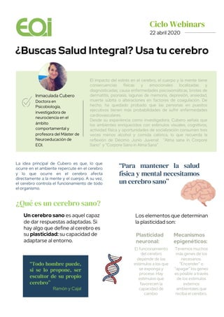 ¿Buscas Salud Integral? Usa tu cerebro
Inmaculada Cubero
Doctora en
Psicobiología,
investigadora de
neurociencia en el
ámb...