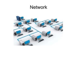 Network
 