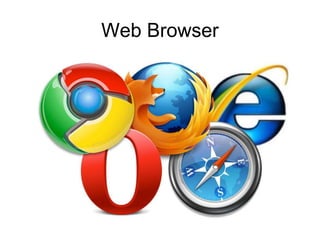 Web Browser
 