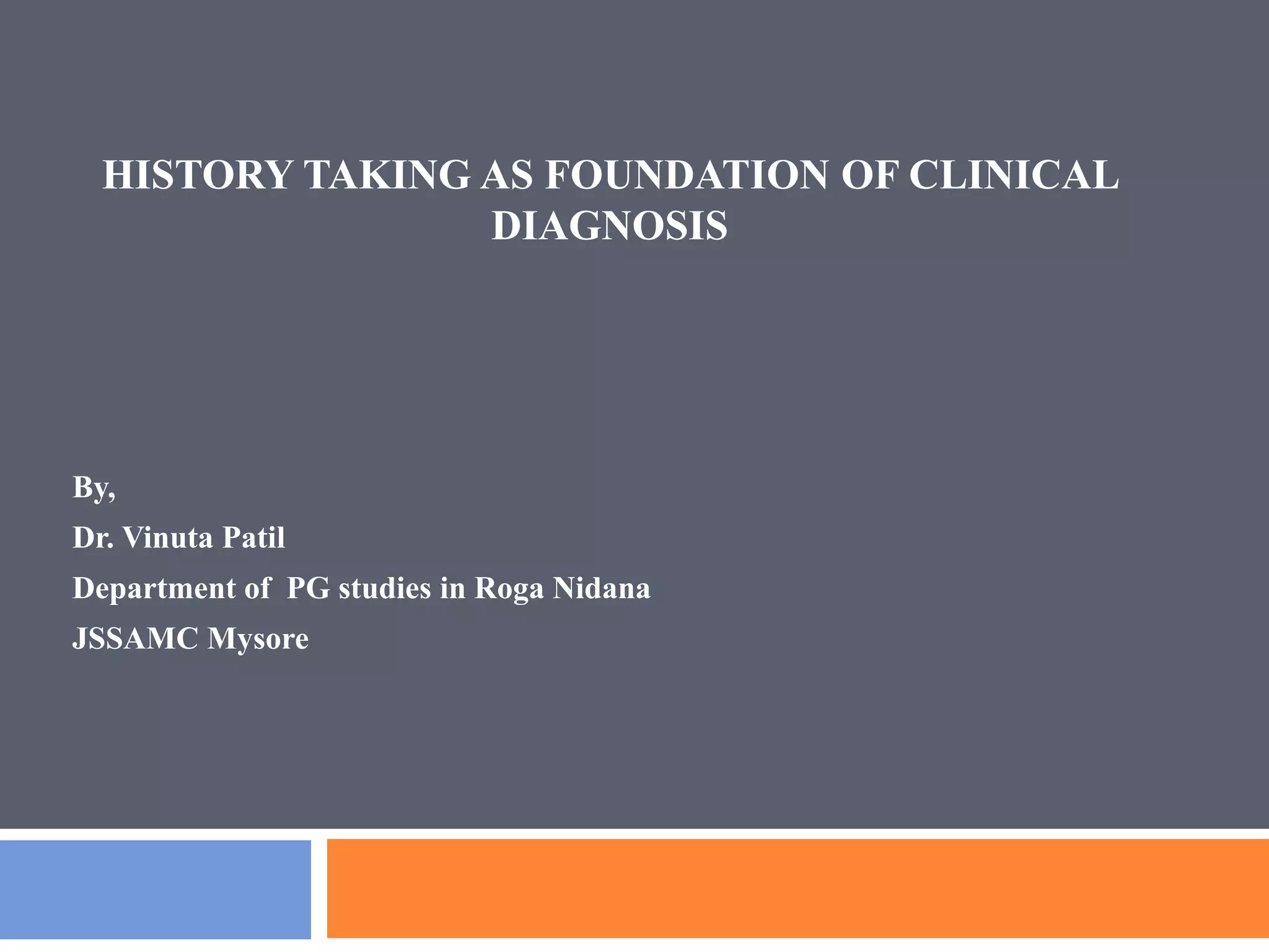 History Taking As Foundation Of Clinical Diagnosis Ppt