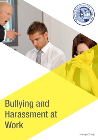 www.pecb.org
Bullying and
Harassment at
Work
 