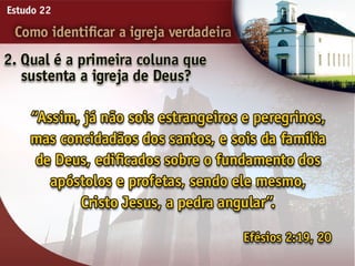 22   como identificar a igreja verdadeira