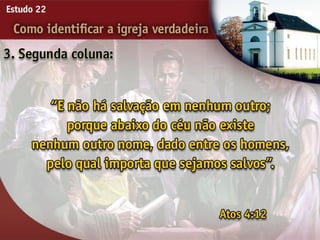 22   como identificar a igreja verdadeira
