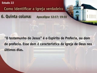 22   como identificar a igreja verdadeira