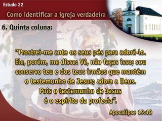 22   como identificar a igreja verdadeira