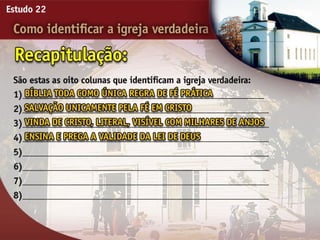22   como identificar a igreja verdadeira