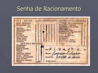 Senha de Racionamento 
