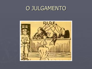 O JULGAMENTO 