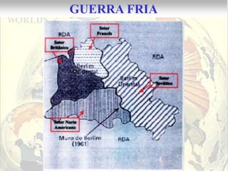 GUERRA FRIA
 