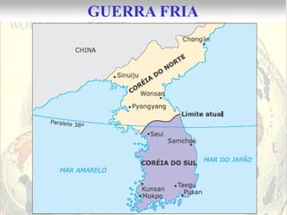 GUERRA FRIA
 