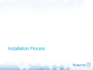Installation Process
 