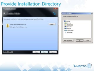 Provide Installation Directory
 