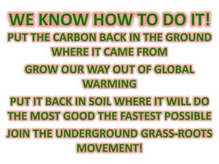 Thomas Goreau - The Down-to-Earth Solution to Global Warming: How Soil Carbon Sequestration Works