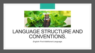 LANGUAGE STRUCTURES AND CONVENTIONS | PPT