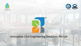 Innovative Civil Engineering Solutions Pvt Ltd
 