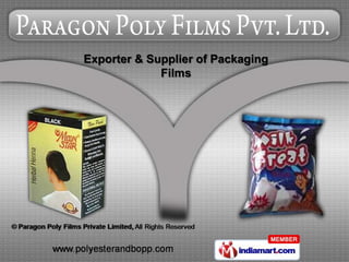 Exporter & Supplier of Packaging
             Films
 