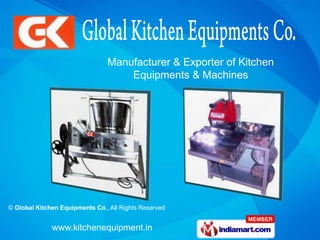 Manufacturer & Exporter of Kitchen  Equipments & Machines 