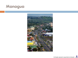Managua




          © All rights reserved to Joyce Bruhn de Garavito
 