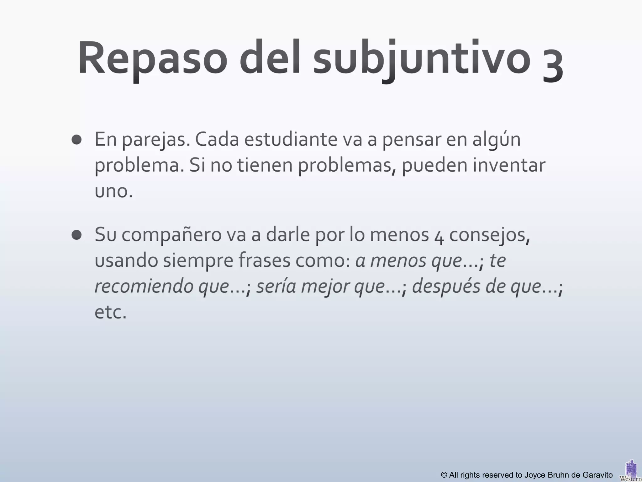 © All rights reserved to Joyce Bruhn de Garavito
 